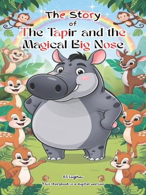 cover image of The Story of the Tapir and the Magical Big Nose [English Version]